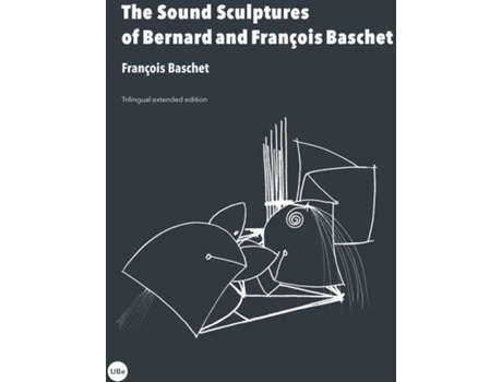 Livro Sound Sculptures Of Bernard And François Baschet,The de François Baschet (Francês)
