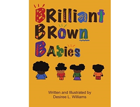Livro Brilliant Brown Babies Desiree L Williams (Inglês)