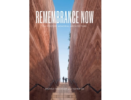 Livro Remembrance Now de Michele Woodger e Tszwai So (Inglês - Capa Dura)