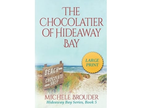 Livro The Chocolatier of Hideaway Bay de Brouder (Inglês)