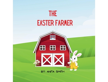 Livro The Easter Farmer de Anita Smith (Inglês)
