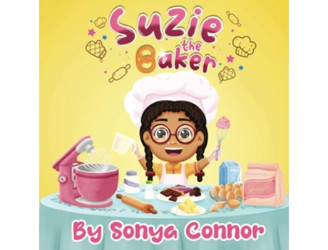 Livro Suzie The Baker de Sonya Connor (Inglês)
