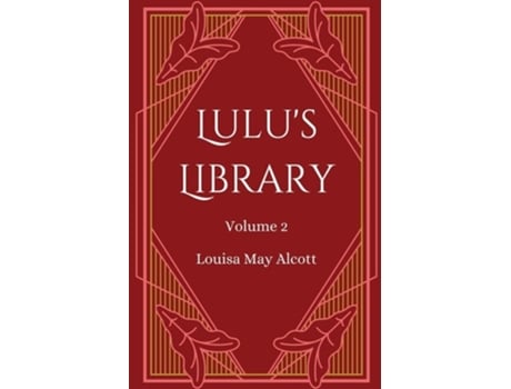 Livro Lulus Library, Volume 2 de Louisa May Alcott (Inglês)