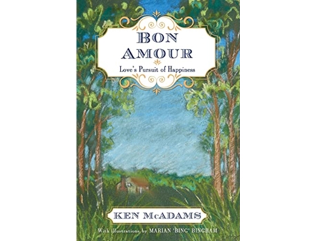 Livro Bon Amour Loves Pursuit of Happiness de Ken Mcadams (Inglês - Capa Dura)