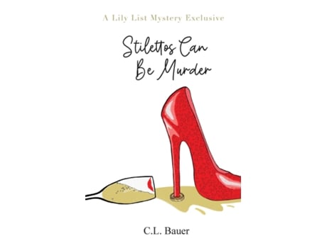 Livro Stilettos Can Be Murder De Cl Bauer (inglês)