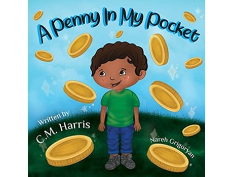 Livro A Penny In My Pocket A Childrens Book About Using Money de C M Harris (Inglês)
