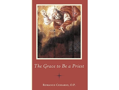 Livro The Grace to Be a Priest de Romanus Cessario (Inglês)