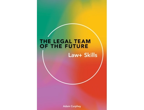 Livro The Legal Team of the Future de Adam Curphey (Inglês)