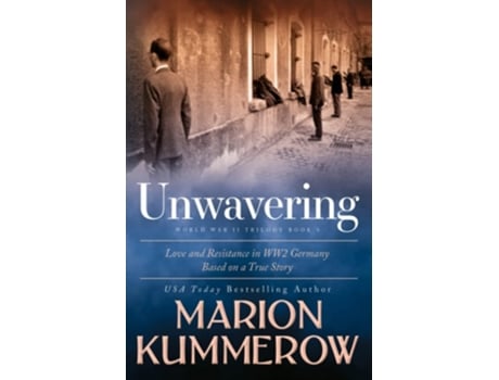 Livro Unwavering Based On A True Story Of Love And Resistance De Marion Kummerow (inglês)