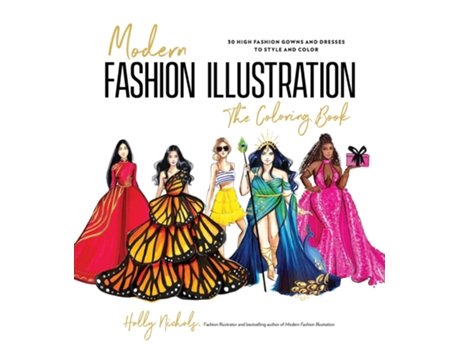 Livro Modern Fashion Illustration The Coloring Book de Holly Nichols (Inglês)