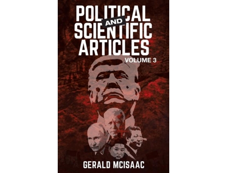 Livro Political And Scientific Articles, Volume 3 De Gerald Mcisaac (inglês)