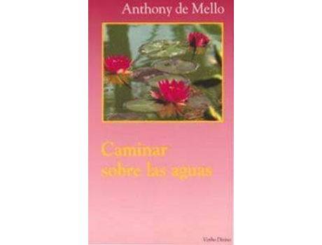 Livro Caminar Sobre Aguas.(Surcos) de De Mello, Anthony