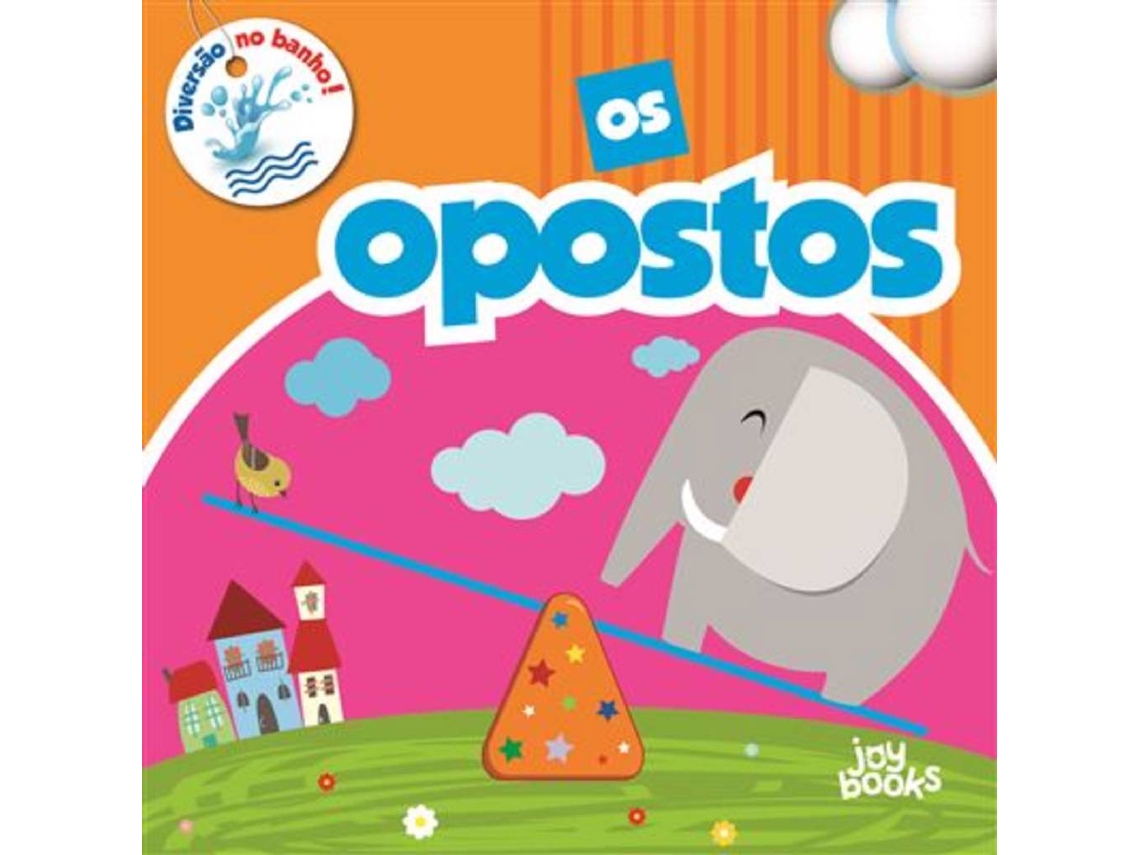 Livro Diversão no Banho - Os Opostos (Português)