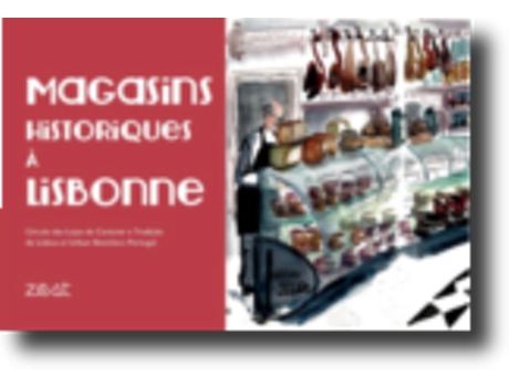 Magasins Historiques à Lisbonne