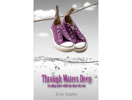 Livro Through Waters Deep De Erin Shafer (inglês)