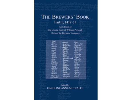 Livro The Brewers’ Book, Part 1, 1418-25 de Caroline Anne Metcalfe (Inglês - Capa Dura)