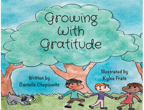 Livro Growing With Gratitude De Danielle C Cheplowitz (inglês)