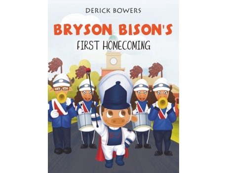 Livro Bryson Bison's First Homecoming Derick Bowers (Inglês)