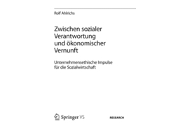 Livro Zwischen Sozialer Verantwortung Und Okonomischer Vernunft De Rolf Ahlrichs (alemão)