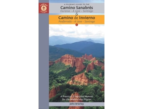 Livro A Pilgrims Guide to the Camino Sanabres amp Camino Invierno de John Brierley (Inglês)