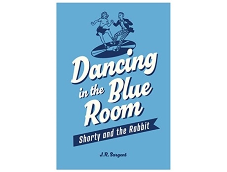 Livro Dancing In The Blue Room de J R Sargent (Inglês)
