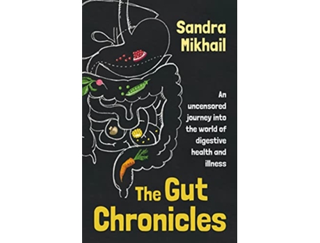 Livro Gut Chronicles de Sandra Mikhail (Inglês)