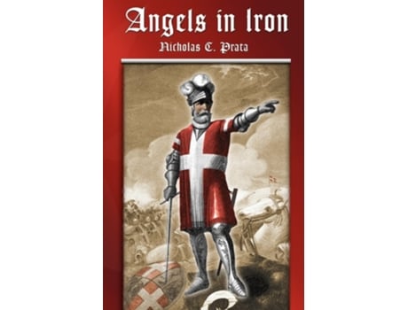 Livro Angels in Iron de Nicholas C Prata (Inglês)