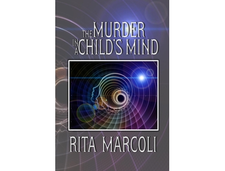 Livro The Murder In A Childs Mind De Rita Marcoli (inglês)