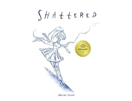 Livro Shattered De Denise Byers (inglês)