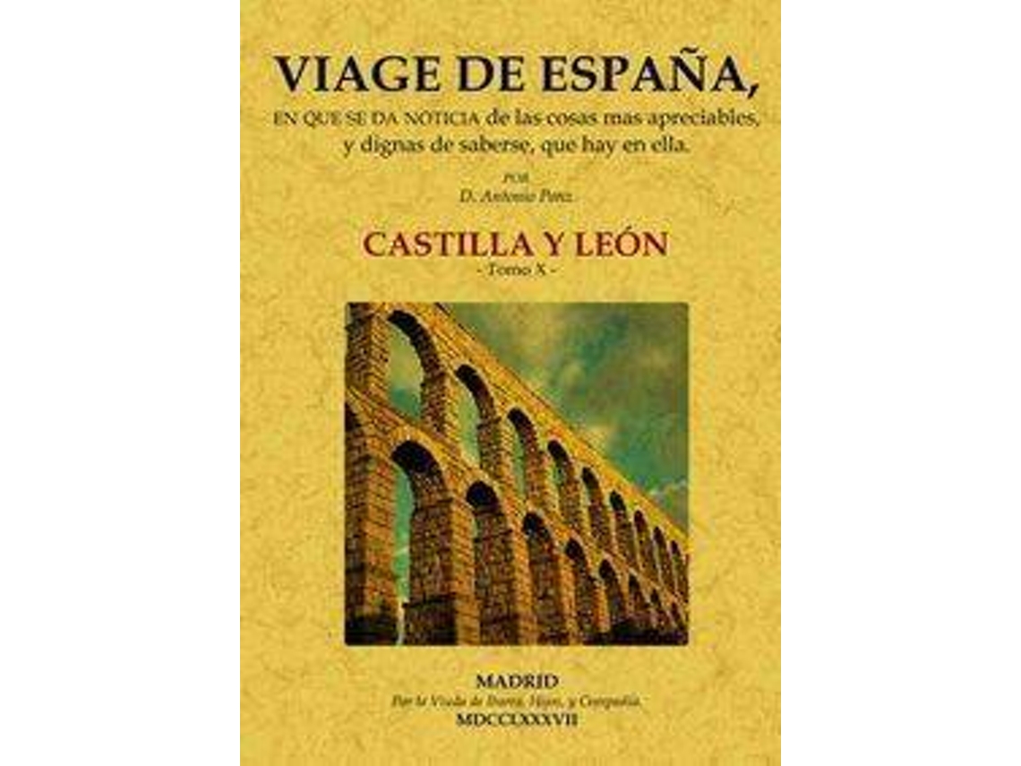 Livro Viage De España Tomo X. Castilla Y León. de Antonio Ponz (Espanhol)