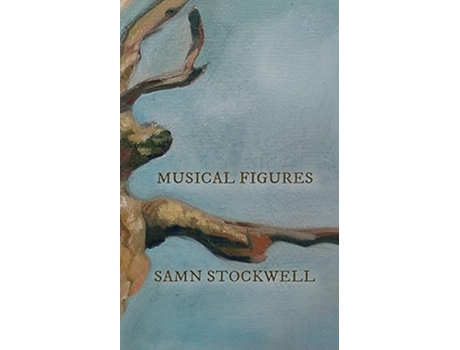 Livro Musical Figures de Samn Stockwell (Inglês)