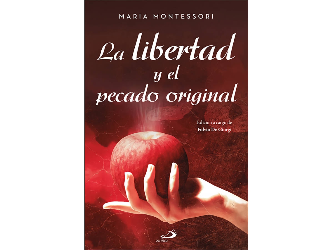 Livro La Libertad Y El Pecado Original de Maria Montessori (Espanhol)