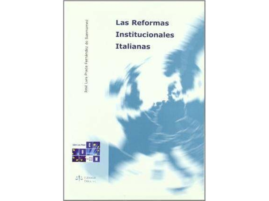 Livro Las Reformas Institucionales Italianas de José Luis Prada Fernández de Sanmamed (Espanhol)
