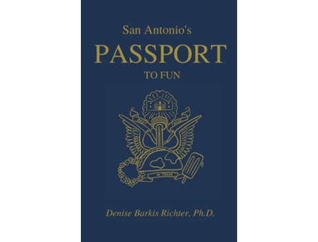 Livro San Antonios Passport to Fun de Denise Barkis Richter (Inglês)