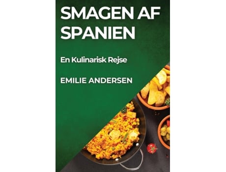 Livro Smagen af Spanien En Kulinarisk Rejse de Emilie Andersen (Inglês)