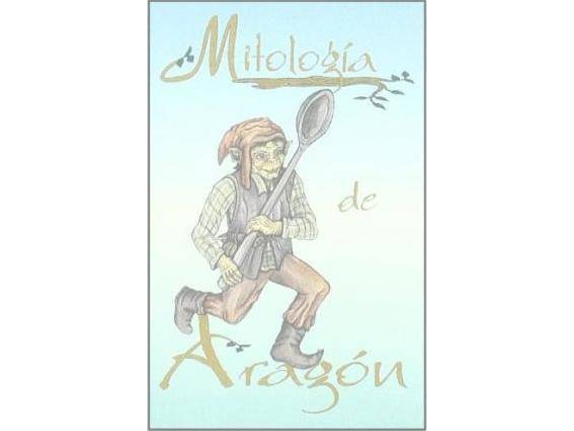 Livro Mitología De Aragón de Los Cuadernos de Urogallo (Espanhol)