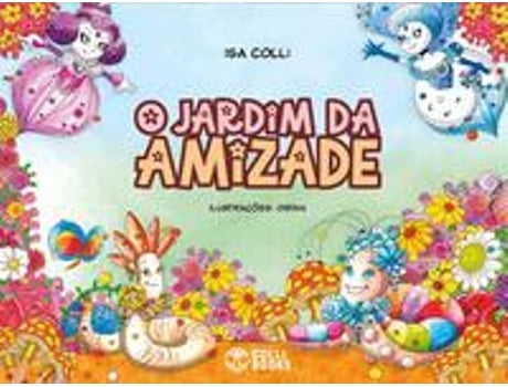 Livro O Jardim Da Amizade De Isa Colli (português Do Brasil)
