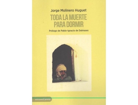 Livro Toda La Muerte Para Dormir de Jorge Molinero Huguet