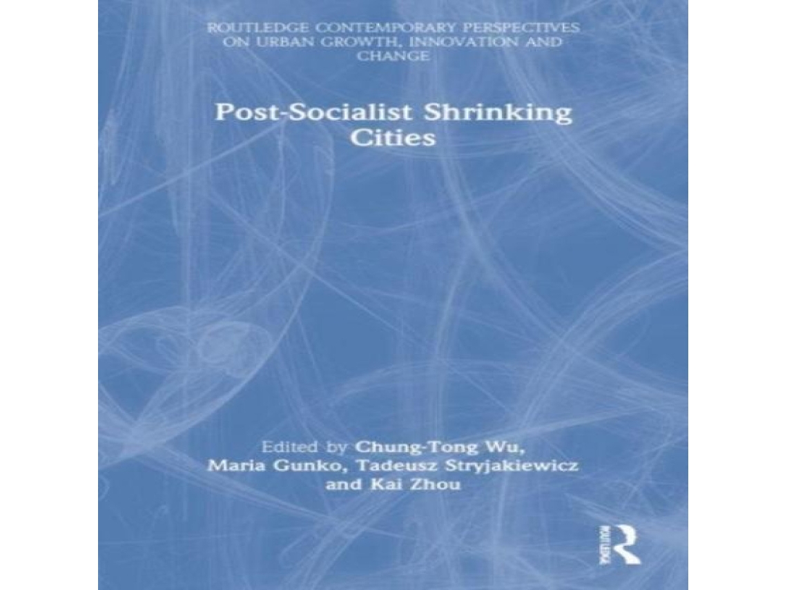 Livro Postsocialist Shrinking Cities de Taylor Francis Ltd (Inglês)
