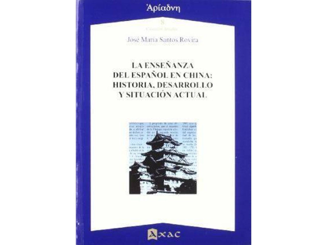 Livro La Enseñanza Del Español En China Historia, Desarrollo Y Situación Actual de José María Santos Rovira (Espanhol)