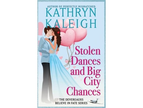 Livro Stolen Dances and Big City Chances de Kathryn Kaleigh (Inglês)
