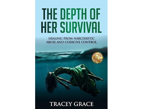 Livro The Depth of Her Survival Healing From Narcissistic Abuse and Coercive Control de Tracey Grace (Inglês)