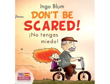 Livro Dont Be Scared! - ¡no Tengas Miedo! De Ingo Blum (inglês - Capa Dura)