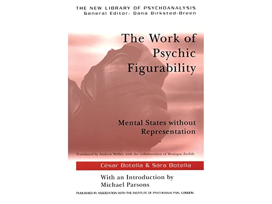 Livro Work of Psychic Figurability de Sára Botella e César Botella (Inglês)