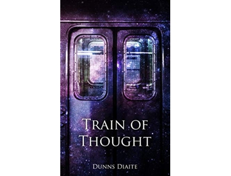 Livro Train Of Thought de Dunns Diaite (Inglês)