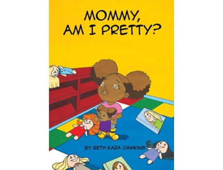 Livro Mommy, Am I Pretty? De Beth K Dawkins (inglês - Capa Dura)