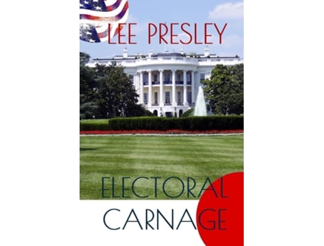 Livro Electroral Carnage De Lee Presley (inglês)