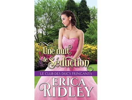 Livro Une Nuit De Séduction De Erica Ridley (francês)