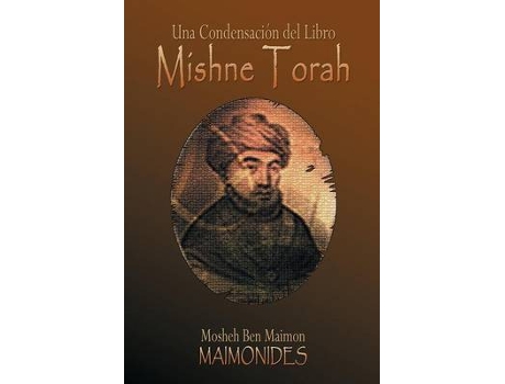 Livro una condensacion del libro de maimonides,rabbi mosheh ben maimon (espanhol)