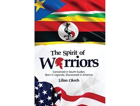 Livro The Spirit of Warriors de Lilian Okech (Inglês)